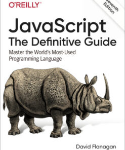 JavaScript: The Definitive Guide: Master the World's Most-Used Programming Language 7th Edition - Original PDF