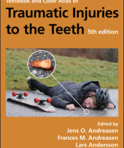 Textbook and Color Atlas of Traumatic Injuries to the Teeth 5th Edition - Original PDF