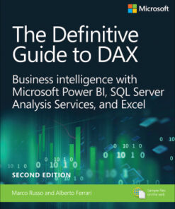 Definitive Guide to DAX, The Business intelligence for Microsoft Power BI, SQL Server Analysis Services, and Excel 2nd Edition - Original PDF