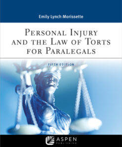 Personal Injury and the Law of Torts for Paralegals 5th Edition - Original PDF