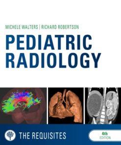 Pediatric Radiology: The Requisites 4th Edition - Original PDF