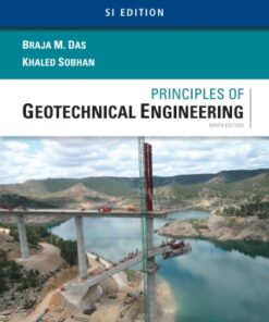 Principles of Geotechnical Engineering, SI Edition 9th Edition - Original PDF