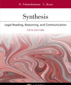 Synthesis: Legal Reading, Reasoning, and Communication 5th Edition - Original PDF