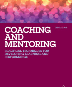 Coaching and Mentoring: Practical Techniques for Developing Learning and Performance 3rd Edition - Original PDF