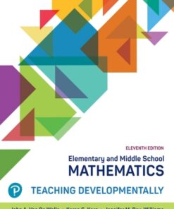 Elementary and Middle School Mathematics: Teaching Developmentally 11th Edition - Original PDF