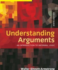 Cengage Advantage Books: Understanding Arguments: An Introduction to Informal Logic 9th Edition - Original PDF