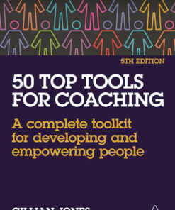 50 Top Tools for Coaching: A Complete Toolkit for Developing and Empowering People 5th Edition - Original PDF