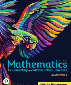 Mathematics for Elementary and Middle School Teachers with Activities 6th Edition - Original PDF