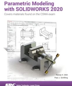 Parametric Modeling with SOLIDWORKS 2020 14th Edition - Original PDF