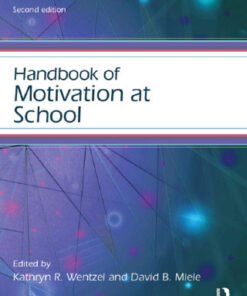 Handbook of Motivation at School 2nd Edition by Kathryn R. Wentzel - Original PDF