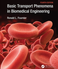 Basic Transport Phenomena in Biomedical Engineering 4th Edition - Original PDF