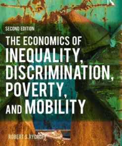 The Economics of Inequality, Discrimination, Poverty, and Mobility 2nd Edition - Original PDF