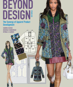 Beyond Design: The Synergy of Apparel Product Development 4th Edition - Original PDF