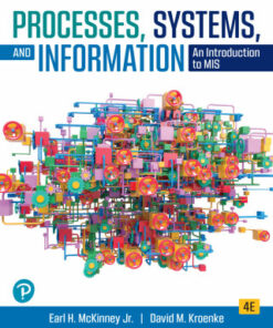 Processes, Systems, and Information: An Introduction to MIS 4th Edition - Original PDF