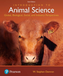 Introduction to Animal Science: Global, Biological, Social and Industry Perspectives  6th Edition - Original PDF