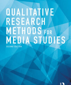 Qualitative Research Methods for Media Studies 2nd Edition - Original PDF