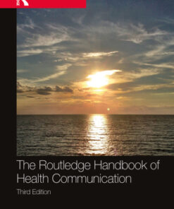 The Routledge Handbook of Health Communication 3rd Edition - Original PDF