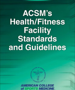 ACSM's Health/Fitness Facility Standards and Guidelines 5th Edition - Original PDF