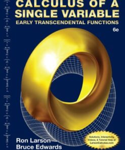 Calculus of a Single Variable: Early Transcendental Functions 6th Edition - Original PDF