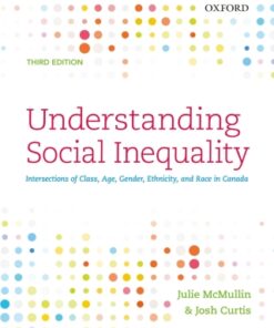 Understanding Social Inequality: Intersections of Class, Age, Gender, Ethnicity, and Race in Canada 3rd Edition - Original PDF