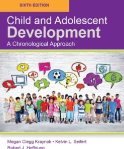 Child and Adolescent Development: A Chronological Approach 6th Edition - Original PDF