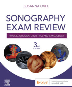 Sonography Exam Review: Physics, Abdomen, Obstetrics and Gynecology 3rd Edition - Original PDF