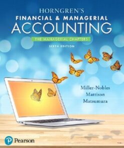 Horngren's Financial & Managerial Accounting, The Managerial Chapters 6th Edition - Original PDF