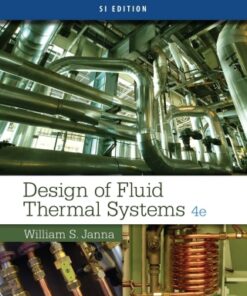 Design of Fluid Thermal Systems, SI Edition 4th Edition - Original PDF