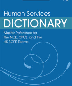Human Services Dictionary, Master Reference for the NCE, CPCE, and the HS-BCPE Exams 2nd Edition - Original PDF