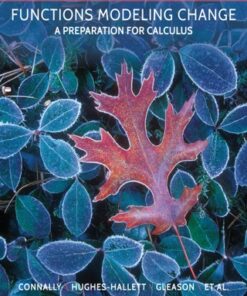 Functions Modeling Change: A Preparation for Calculus 5th Edition - Original PDF