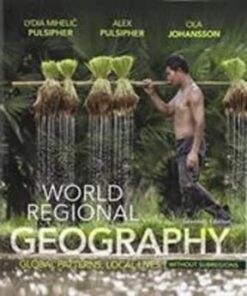 World Regional Geography Without Subregions: Global Patterns, Local Lives 7th edition - Original PDF