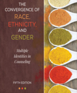 The Convergence of Race, Ethnicity, and Gender: Multiple Identities in Counseling 5th Edition - Original PDF
