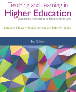 Teaching and Learning in Higher Education, Disciplinary Approaches to Educational Enquiry 2nd Edition - Original PDF