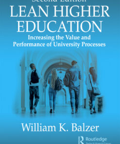 Lean Higher Education, Increasing the Value and Performance of University Processes 2nd Edition - Original PDF