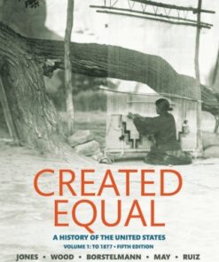 Created Equal: A History of the United States, Volume 1 5th Edition - Original PDF