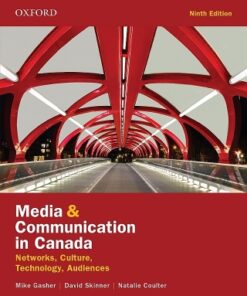 Media and Communication in Canada: Networks, Culture, Technology, Audience  9th Edition - Original PDF