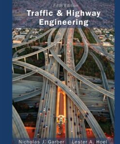 Traffic and Highway Engineering 5th Edition - Original PDF