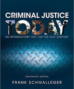 Criminal Justice Today: An Introductory Text for the 21st Century 14th edition - Original PDF