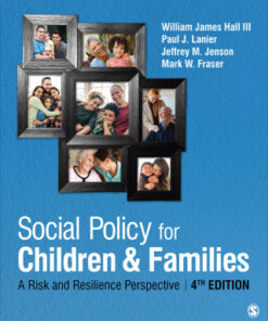 Social Policy for Children and Families: A Risk and Resilience Perspective 4th Edition - Original PDF