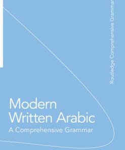 Modern Written Arabic , A Comprehensive Grammar 2nd Edition- Original PDF