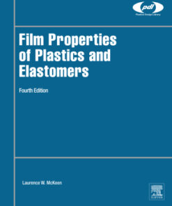 Film Properties of Plastics and Elastomers 4th Edition - Original PDF