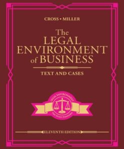 The Legal Environment of Business: Text and Cases 11th Edition - Original PDF