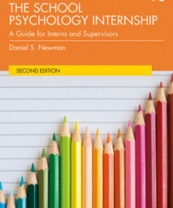 The School Psychology Internship, A Guide for Interns and Supervisors 2nd Edition - Original PDF