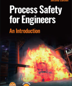 Process Safety for Engineers: An Introduction 2nd Edition - Original PDF