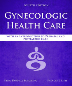Gynecologic Health Care: With an Introduction to Prenatal and Postpartum Care 4th Edition - Original PDF