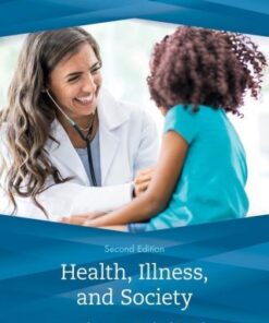 Health, Illness, and Society: An Introduction to Medical Sociology 2nd Edition - Original PDF
