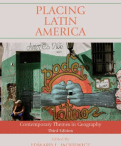 Placing Latin America: Contemporary Themes in Geography 3rd edition - Original PDF