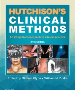 Hutchison's Clinical Methods : An Integrated Approach to Clinical Practice 24th Edition - Original PDF