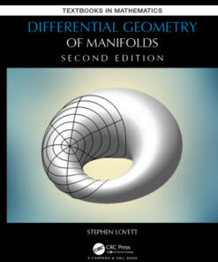 Differential Geometry of Manifolds 2nd Edition by Stephen Lovett - Original PDF