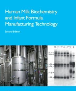Human Milk Biochemistry and Infant Formula Manufacturing Technology 2nd Edition - Original PDF